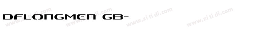 DFLongMen GB字体转换